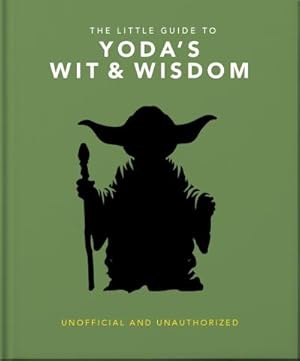 Bild des Verk�ufers f�r The Little Guide to Yoda Wit and Wisdom zum Verkauf von BuchWeltWeit Ludwig Meier e.K.