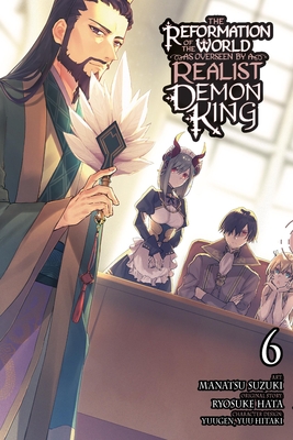Imagen del vendedor de The Reformation of the World as Overseen by a Realist Demon King, Vol. 6 (Manga) (Paperback or Softback) a la venta por BargainBookStores
