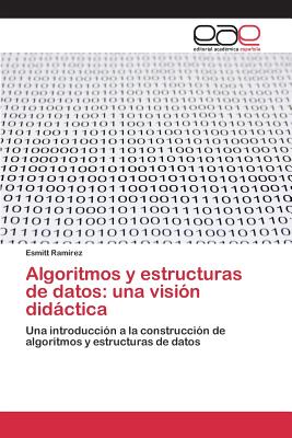 Seller image for Algoritmos y estructuras de datos: una visi�n did�ctica (Paperback or Softback) for sale by BargainBookStores