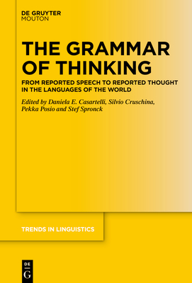 Seller image for The Grammar of Thinking: From Reported Speech to Reported Thought in the Languages of the World (Paperback or Softback) for sale by BargainBookStores