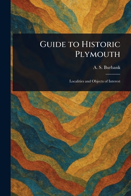Seller image for Guide to Historic Plymouth (Paperback or Softback) for sale by BargainBookStores
