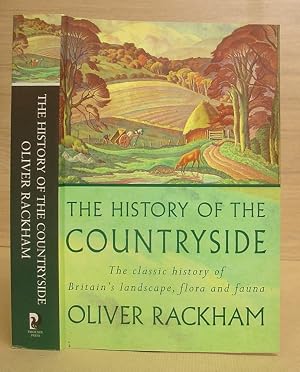 Imagen del vendedor de The History Of The Countryside - The Classic History Of Britain's Landscape, Flora And Fauna a la venta por Eastleach Books