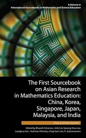 Immagine del venditore per First Sourcebook on Asian Research in Mathematics Education : China, Korea, Singapore, Japan, Malaysia, and India: China and Korea Sections venduto da GreatBookPricesUK