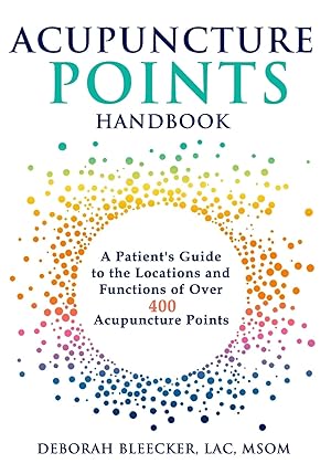 Image du vendeur pour Acupuncture Points Handbook: A Patient's Guide to the Locations and Functions of over 400 Acupuncture Points (Natural Medicine) mis en vente par Zoom Books Company