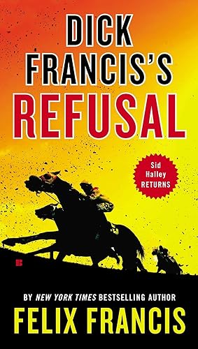 Imagen del vendedor de Dick Francis's Refusal a la venta por Dream Books Co.