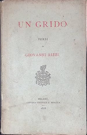 Immagine del venditore per Un grido. Versi venduto da FolignoLibri