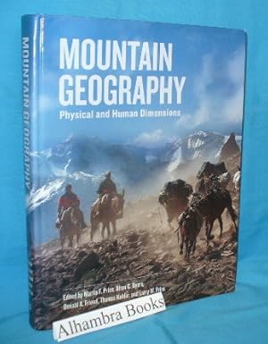 Immagine del venditore per Mountain Geography : Physical and Human Dimensions venduto da Alhambra Books