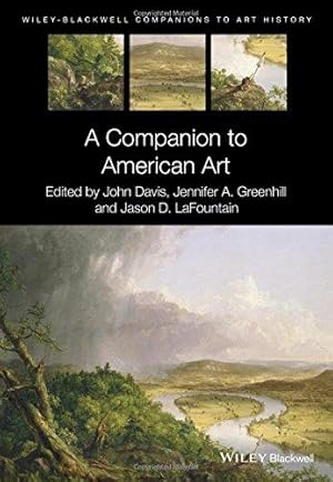 Bild des Verk�ufers f�r A Companion to American Art: 6 (Blackwell Companions to Art History) zum Verkauf von WeBuyBooks