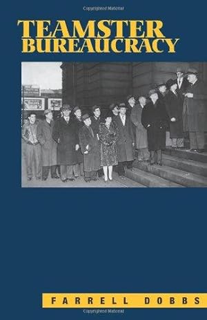 Bild des Verk�ufers f�r Teamster Bureaucracy (Teamster S.) zum Verkauf von WeBuyBooks