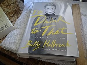 Imagen del vendedor de I'll Drink to That: A Life in Style, With a Twist a la venta por Greenworld Books