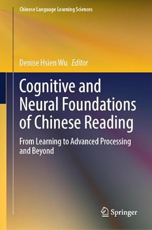 Immagine del venditore per Cognitive and Neural Foundations of Chinese Reading venduto da BuchWeltWeit Ludwig Meier e.K.