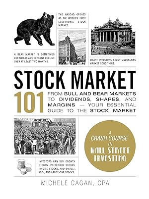 Immagine del venditore per Stock Market 101: From Bull and Bear Markets to Dividends, Shares, and Margins�Your Essential Guide to the Stock Market (Adams 101 Series) venduto da Greenworld Books