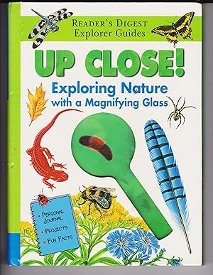 Seller image for Up Close! Exploring Nature with a Magnifying Glass for sale by Robinson Street Books, IOBA
