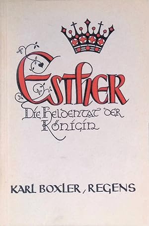 Immagine del venditore per Esther : Die Heldentat d. K�nigin. venduto da books4less (Versandantiquariat Petra Gros GmbH & Co. KG)