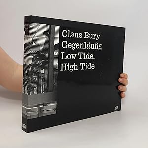 Immagine del venditore per Gegenlaufig - low tide, high tide - Claus Bury venduto da Bookbot