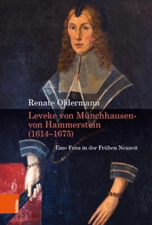 Bild des Verk�ufers f�r Leveke von M�nchhausen- von Hammerstein (1616-1675) : Eine Frau in der Fr�hen Neuzeit zum Verkauf von AHA-BUCH GmbH