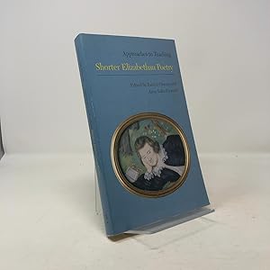 Imagen del vendedor de Approaches to Teaching Shorter Elizabethan Poetry a la venta por Southampton Books