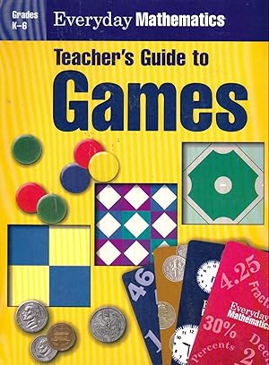 Bild des Verk�ufers f�r Everyday Mathematics: Games, Teacher's Guide, Grades K-6 zum Verkauf von Used Book Company