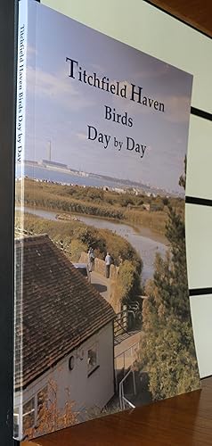Seller image for Titchfield Haven: Birds Day by Day for sale by R.W. Forder