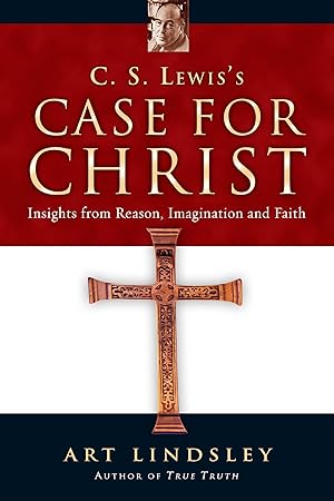 Immagine del venditore per C. S. Lewis's Case for Christ: Insights from Reason, Imagination and Faith venduto da Goodwill of Colorado