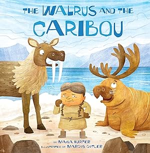 Bild des Verk�ufers f�r The Walrus and the Caribou zum Verkauf von Dream Books Co.