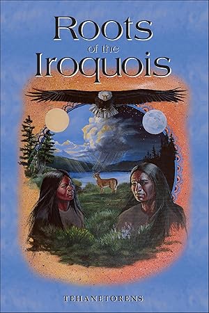 Seller image for Roots of the Iroquois for sale by Greenworld Books