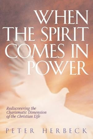 Imagen del vendedor de When the Spirit Comes in Power a la venta por ZBK Books