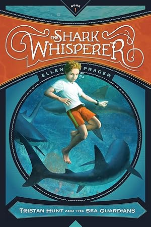 Bild des Verk�ufers f�r The Shark Whisperer (Tristan Hunt and the Sea Guardians) zum Verkauf von ZBK Books