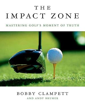 Seller image for The Impact Zone: Mastering Golf's Moment of Truth for sale by ZBK Books
