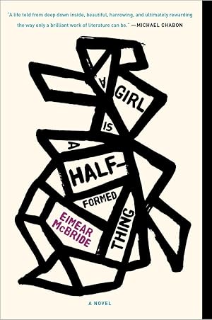 Immagine del venditore per A Girl Is a Half-formed Thing: A Novel venduto da ZBK Books