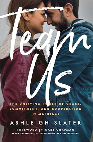 Immagine del venditore per Team Us: The Unifying Power of Grace, Commitment, and Cooperation in Marriage venduto da ZBK Books