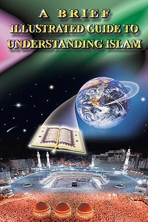 Immagine del venditore per A Brief Illustrated Guide to Understanding Islam venduto da ZBK Books