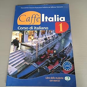 Seller image for Caffe Italia: Libro Dello Studente + Libretto 1 (Italian Edition) for sale by ZBK Books