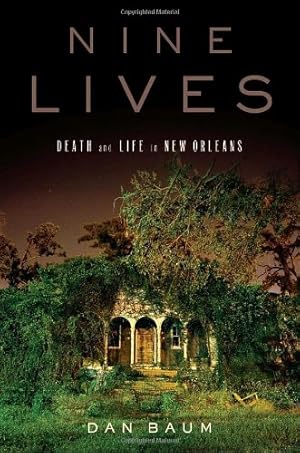Seller image for Nine Lives: Death and Life in New Orleans for sale by ZBK Books