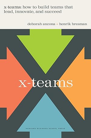 Imagen del vendedor de X-teams: How to Build Teams That Lead, Innovate and Succeed a la venta por ZBK Books