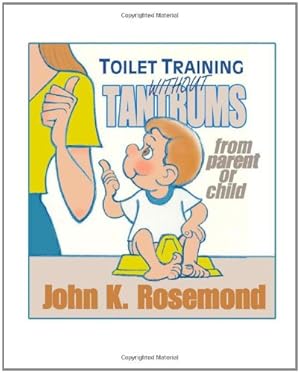 Seller image for Toilet Training Without Tantrums: From Parent or Child for sale by ZBK Books