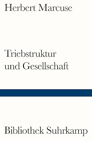 Immagine del venditore per Triebstruktur und Gesellschaft: Ein philosophischer Beitrag zu Sigmund Freud. Deutsch von Marianne von Eckhardt-Jaffe (Bibliothek Suhrkamp) venduto da Rarewaves.com USA