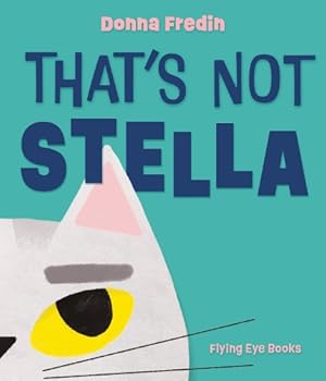 Imagen del vendedor de That's Not Stella a la venta por Rarewaves USA