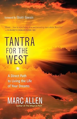 Imagen del vendedor de Tantra for the West: A Direct Path to Living the Life of Your Dreams a la venta por Off The Shelf