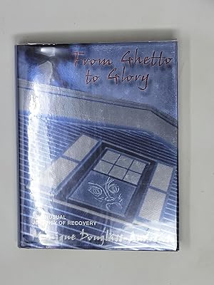 Immagine del venditore per From Ghetto to Glory: An Unusual Journey of Recovery venduto da Cross Genre Books