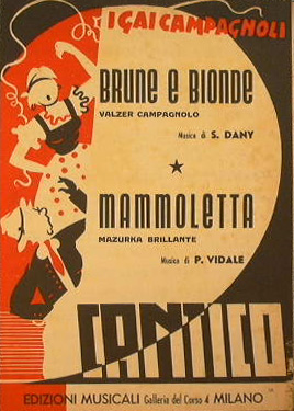 Seller image for Brune e Bionde ( valzer campagnolo ) - Mammoletta ( mazurka brillante ) for sale by Antica Libreria di Bugliarello Bruno S.A.S.