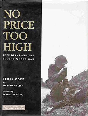 Seller image for No Price Too High Canadians and the Second World War for sale by Riverwash Books (IOBA)