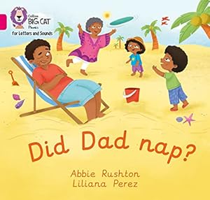 Imagen del vendedor de Did Dad nap?: Band 01A/Pink A (Collins Big Cat Phonics for Letters and Sounds) a la venta por WeBuyBooks