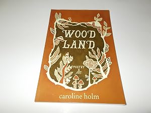 Seller image for Woodland : Poetry, Prose and Illustrations for sale by Paradise Found Books
