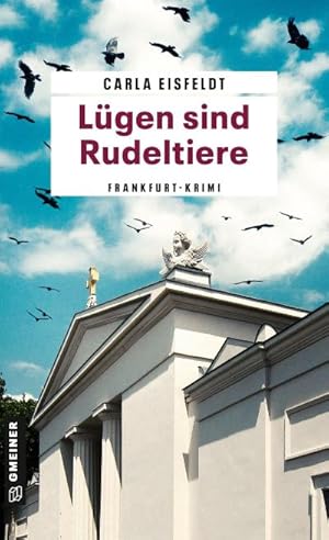 Immagine del venditore per L�gen sind Rudeltiere : Frau Sternek und das tr�gerische Totenamt venduto da AHA-BUCH GmbH