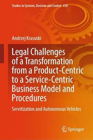 Immagine del venditore per Legal Challenges of a Transformation from a Product-Centric to a Service-Centric Business Model and Procedures venduto da BuchWeltWeit Ludwig Meier e.K.