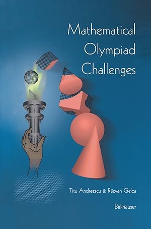 Bild des Verk�ufers f�r Mathematical Olympiad Challenges zum Verkauf von -OnTimeBooks-