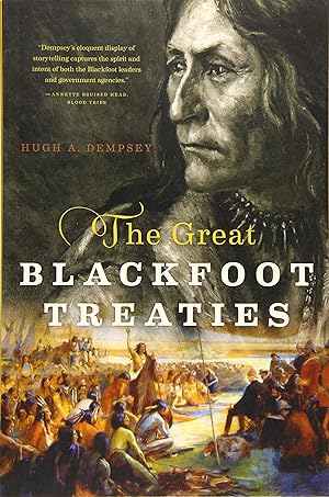 Imagen del vendedor de The Great Blackfoot Treaties a la venta por Zoom Books East