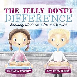 Bild des Verk�ufers f�r The Jelly Donut Difference: Sharing Kindness with the World zum Verkauf von Zoom Books Company
