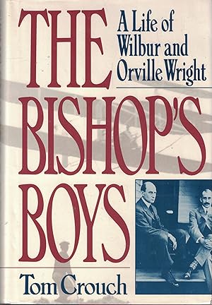 Imagen del vendedor de The Bishop's Boys: A Life of Wilbur and Orville Wright a la venta por Zoom Books East